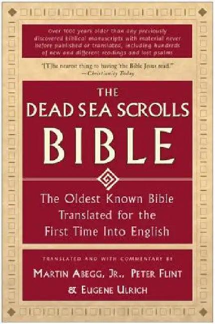 The Dead Sea Scrolls Bible (English, Martin G., Jr. Abegg)