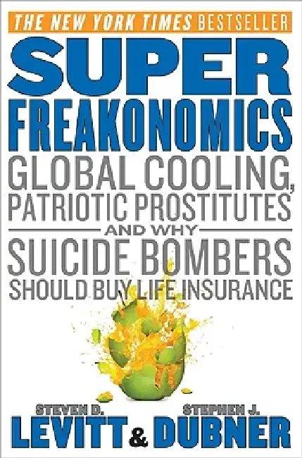 Superfreakonomics (English, Steven D. Levitt)
