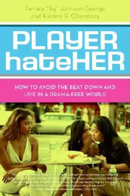 Player Hateher (English, Tamara A. Johnson-George)
