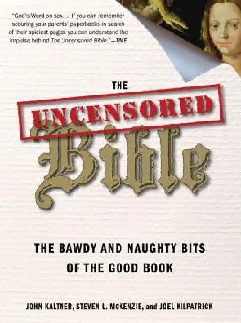 The Uncensored Bible (English, John Kaltner)