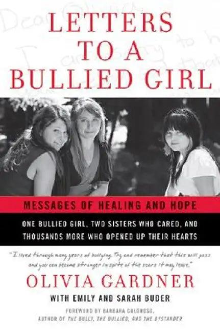 Letters to a Bullied Girl (English, Olivia Gardner)