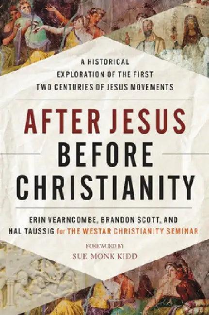 After Jesus, Before Christianity (English, The Westar Institute)