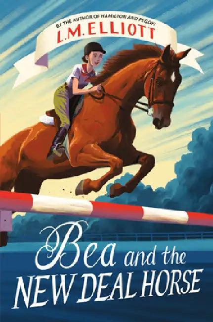Bea and the New Deal Horse (English, L. M. Elliott)