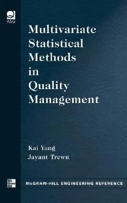 Multivariate Statistical Methods in Quality Management (English, Kai Yang | Jayant Trewn)