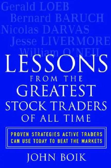 Lessons from the Greatest Stock Traders of All Time (English, John Boik)
