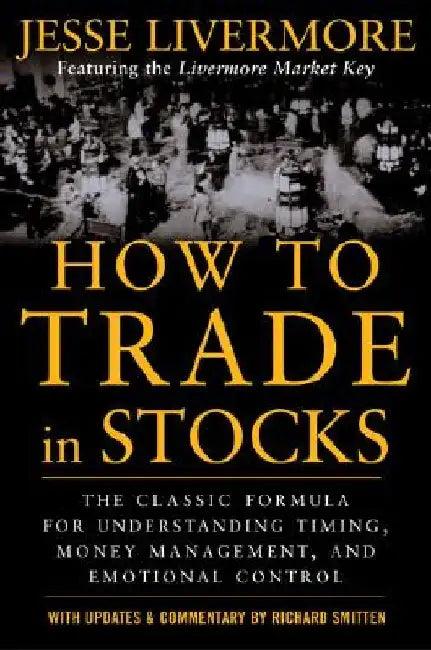 How to Trade in Stocks (English, Jesse Livermore)