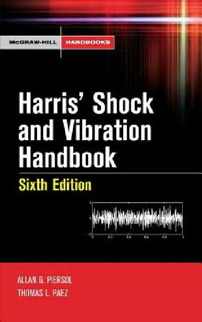Harris' Shock and Vibration Handbook (English, Allan G. Piersol | Thomas L. Paez)