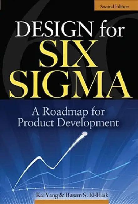 Design for Six Sigma (English, Kai Yang | Basem S. Ei-Haik)