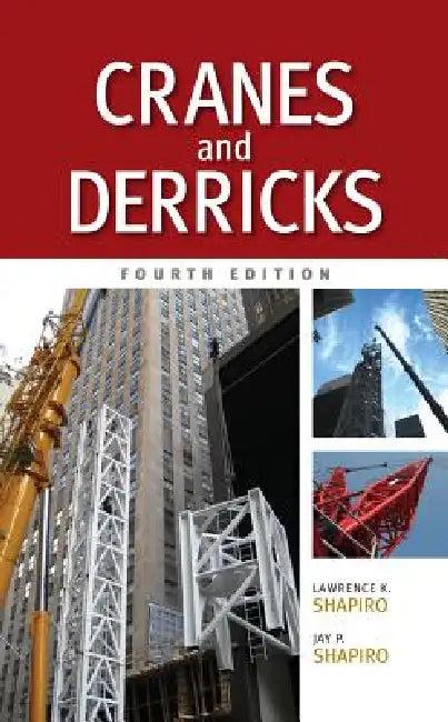 Cranes and Derricks, Fourth Edition (English, Lawrence K. Shapiro | Jay P. Shapiro)
