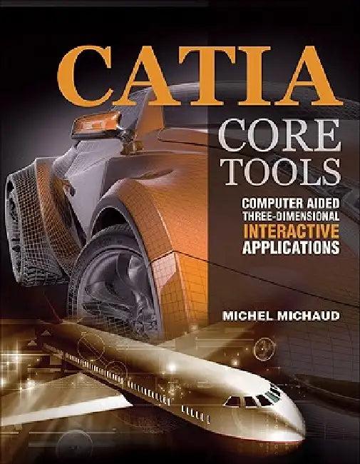Catia Core Tools (English, Michel Michaud)