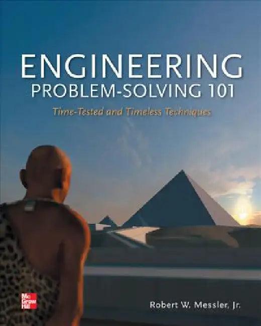 Engineering Problem-Solving 101 (English, Robert W. Messler)