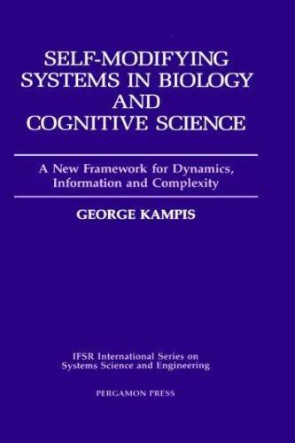 Self-Modifying Systems in Biology and Cognitive Science (English, G. Kampis)