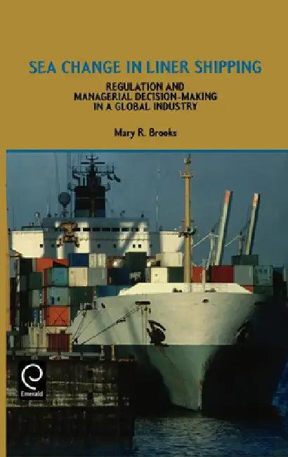 Sea Change in Liner Shipping (English, M. R. Brooks)