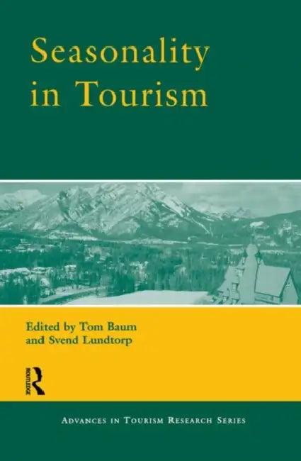 Seasonality in Tourism (English, Baum Tom)