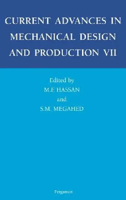 Current Advances in Mechanical Design and Production VII (English, M. F. Hassan | S. M. Megahed)