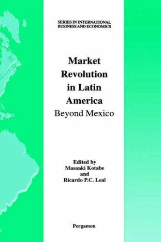 Market Revolution in Latin America (English, Masaaki Kotabe | R. P. C. Leal)