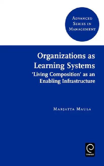 Organizations as Learning Systems (English, Marjatta Maula)