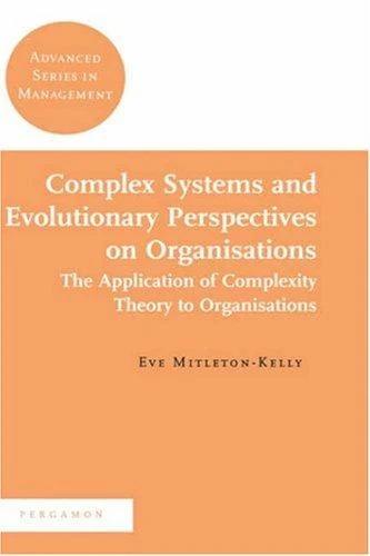 Complex Systems and Evolutionary Perspectives on Organisations (English, Eve Mitleton-Kelly)