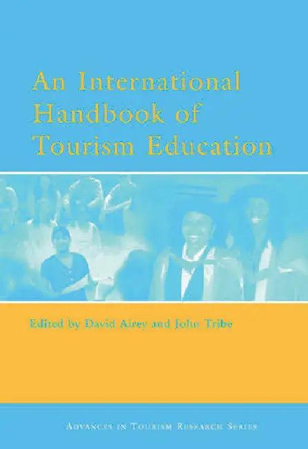 An International Handbook of Tourism Education (English, Airey David | John Tribe)