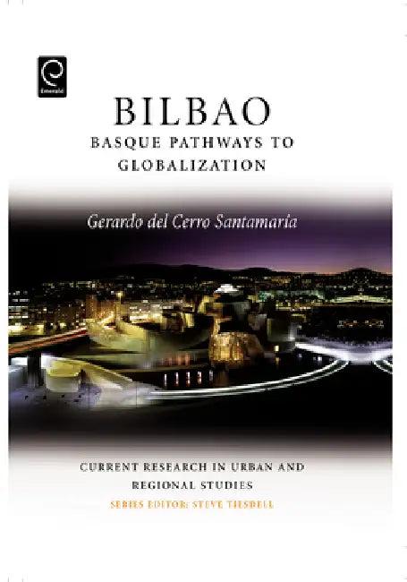 Bilbao (English, Gerardo del Cerro Santamaria | Steven Tiesdell)