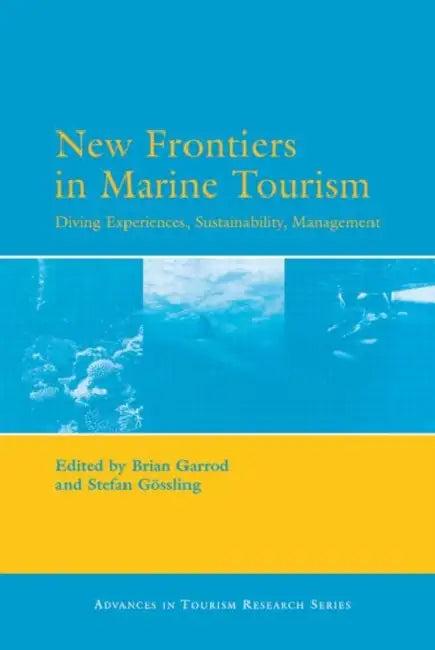 New Frontiers in Marine Tourism (English, Garrod Brian)