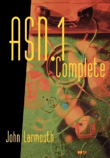 ASN.1 Complete (English, John Larmouth | John Larmouth | J. Larmouth)