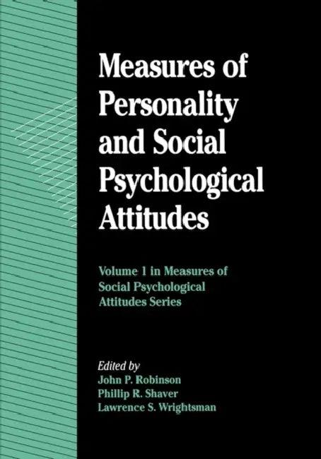 Measures of Personality and Social Psychological Attitudes (English, John P. Robinson | Phillip R. Shaver | Lawrence S. Wrightsman)