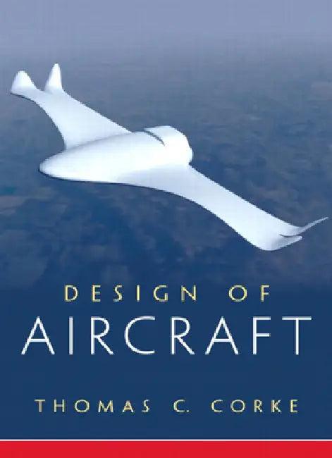Design of Aircraft (English, Thomas Corke)