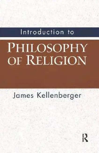 Introduction to Philosophy of Religion (English, James Kellenberger)