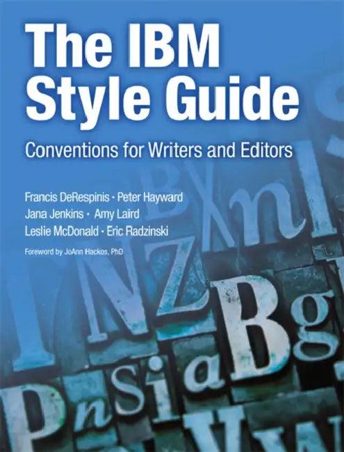 The IBM Style Guide (English, Francis Derespinis | Peter Hayward | Jana Jenkins)