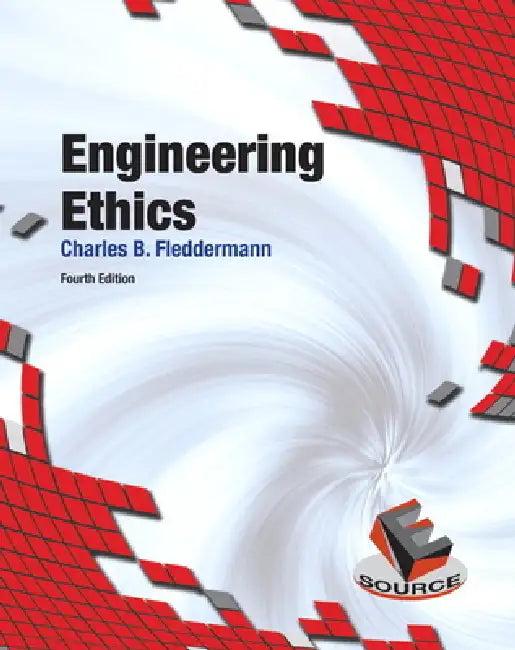 Engineering Ethics (English, Charles Fleddermann)
