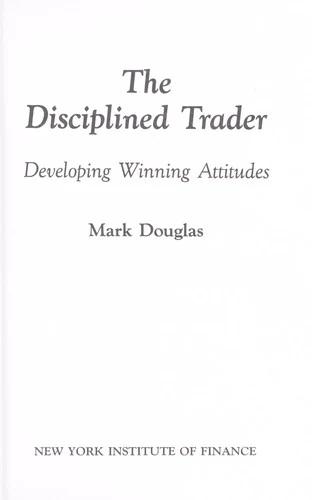 The Disciplined Trader (English, Mark Douglas)