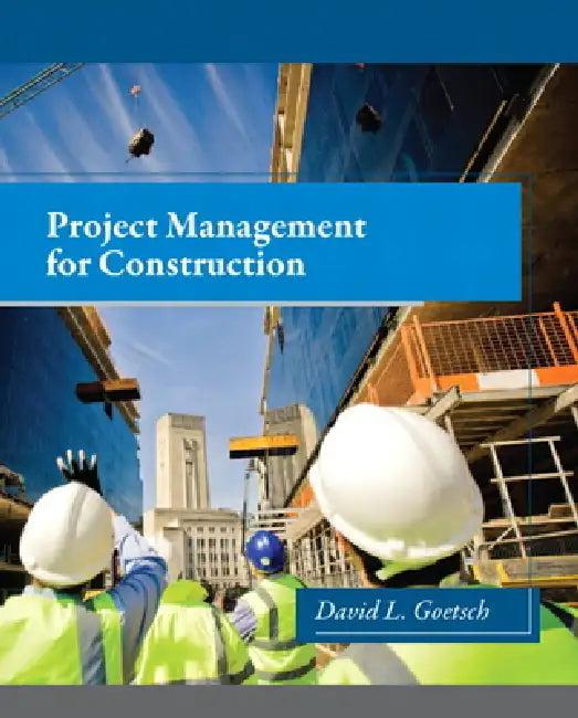 Project Management for Construction (English, David Goetsch)