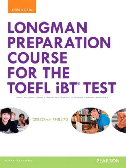 Longman Preparation Course for the Toefl(r) IBT Test, with Mylab English and Online Access to MP3 Fi (English, Deborah Phillips)
