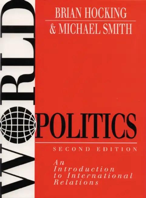World Politics (English, Hocking Brian | Michael Smith)