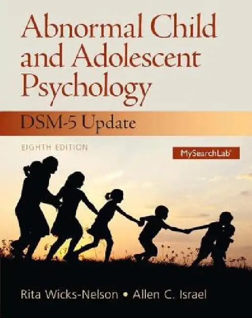 Abnormal Child and Adolescent Psychology (English, Rita Wicks-Nelson)
