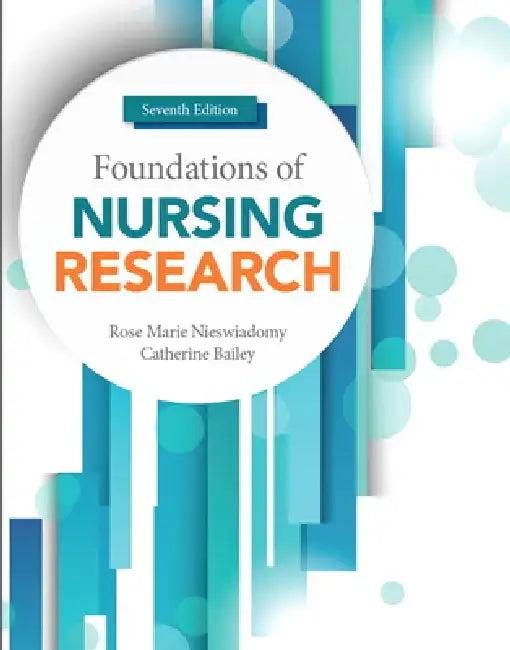 Foundations of Nursing Research (English, Rose Marie Nieswiadomy | Catherine Bailey)