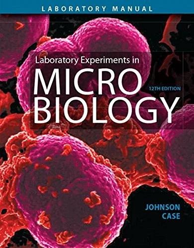 Laboratory Experiments in Microbiology (English, Ted Johnson | Christine Case)