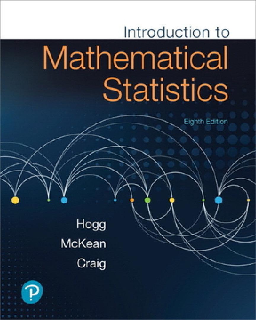 Introduction to Mathematical Statistics (English, Robert Hogg | Joseph McKean | Allen Craig)