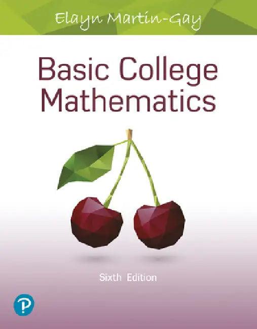 Basic College Mathematics (English, Elayn Martin-Gay)