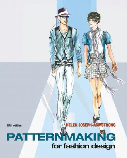 Patternmaking for Fashion Design (with DVD) [With DVD ROM] (English, Helen Armstrong)