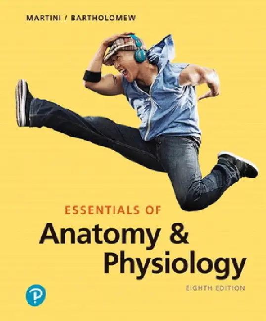 Essentials of Anatomy & Physiology (English, Frederic H. Martini | Edwin Bartholomew)