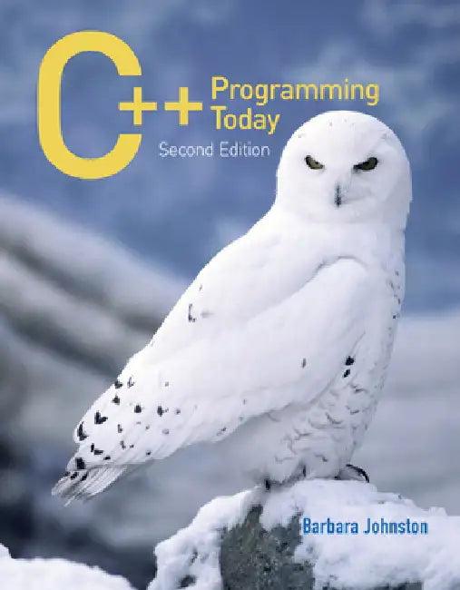 C++ Programming Today (English, Barbara Johnston)