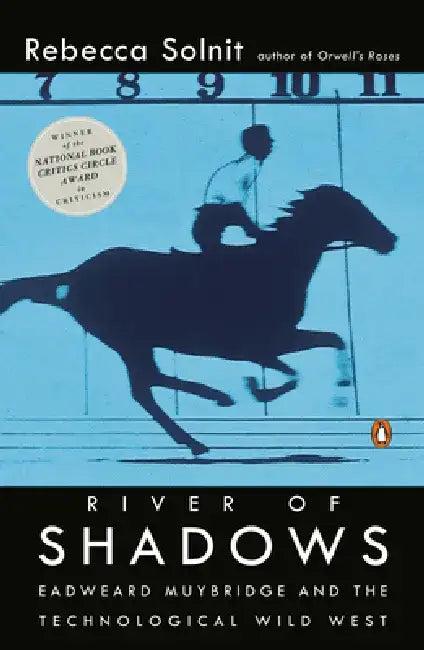 River of Shadows (English, Rebecca Solnit)