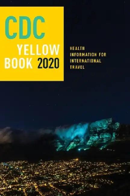 CDC Yellow Book 2020 (English, Centers For Disease Control an (Cdc) | Gary W. Brunette | Jeffrey B. Nemhauser)