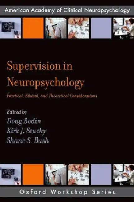 Supervision in Neuropsychology (English, Kirk J. Stucky | Doug Bodin | Shane S. Bush)
