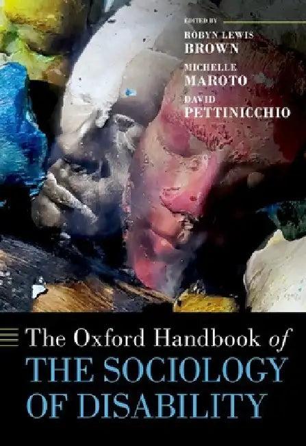 Oxford Handbook of the Sociology of Disability (English, Robyn Lewis Brown | Michelle Maroto | David Pettinicchio)