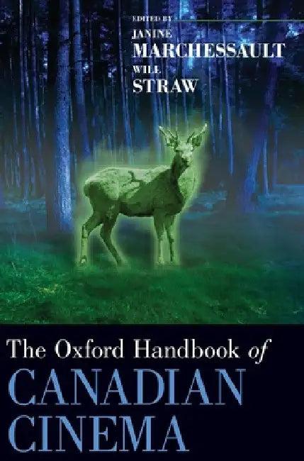 Oxford Handbook of Canadian Cinema (English, Janine Marchessault | Will Straw)