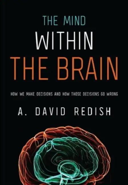 Mind Within the Brain (English, A. David Redish)