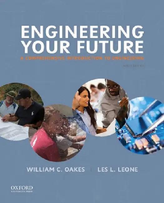 Engineering Your Future (English, William C. Oakes | Les L. Leone)
